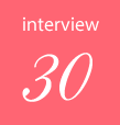 インタビュー30